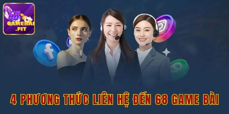 Cách thức liên hệ với 68 game bài